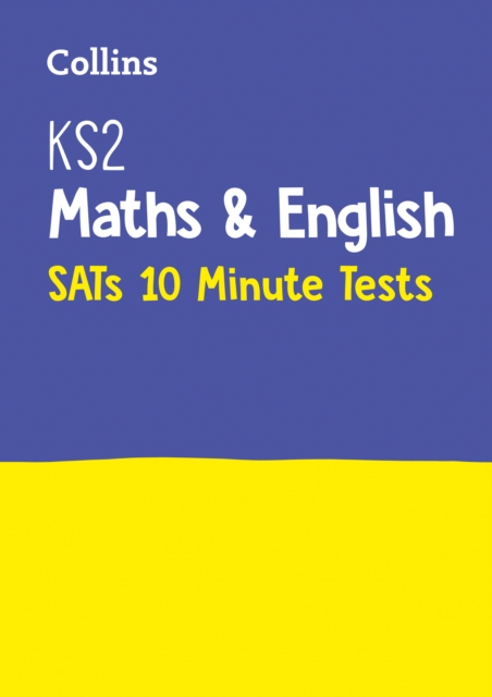 KS2 Maths and English SATs 10-Minute Tests : For the 2024 Tests, Paperback / softback Book