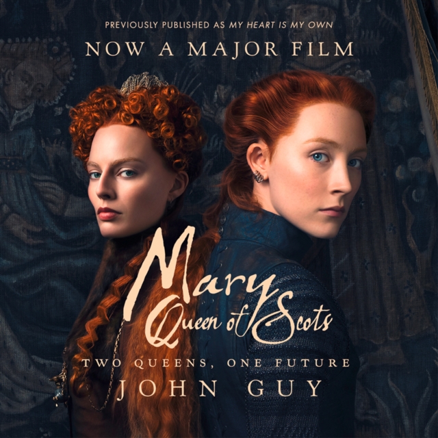 Mary Queen of Scots : Film Tie-in, eAudiobook MP3 eaudioBook