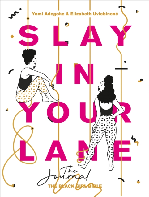 Slay In Your Lane: The Journal, Paperback / softback Book