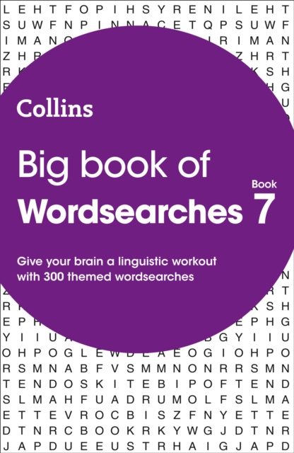 Big Book of Wordsearches 7 : 300 Themed Wordsearches, Paperback / softback Book
