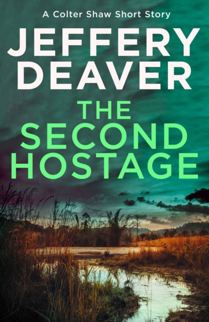 The Second Hostage : A Colter Shaw Short Story, EPUB eBook
