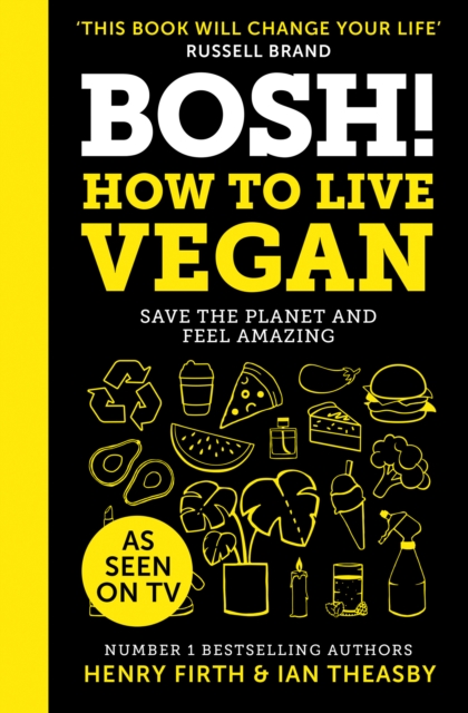 BOSH! How to Live Vegan, Hardback Book