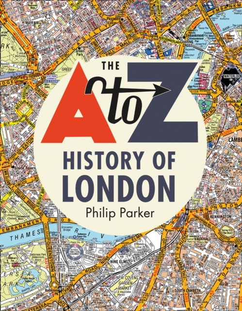 The A-Z History of London, Hardback Book