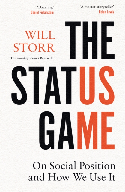 The Status Game : On Human Life and How to Play it, Hardback Book