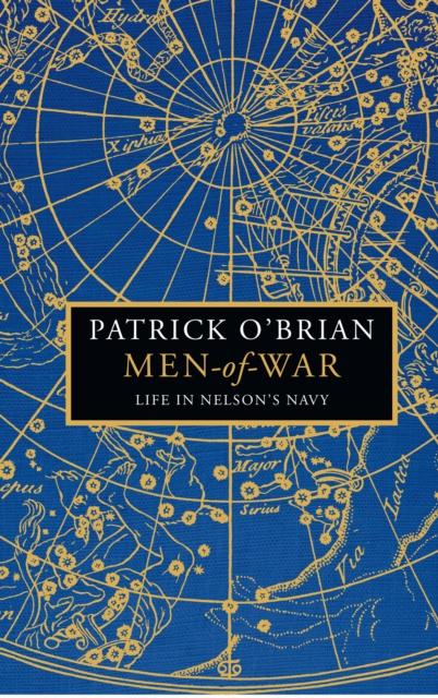 Men-of-War : Life in Nelson’s Navy, Hardback Book