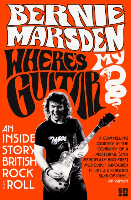 Where’s My Guitar? : An Inside Story of British Rock and Roll, Paperback / softback Book