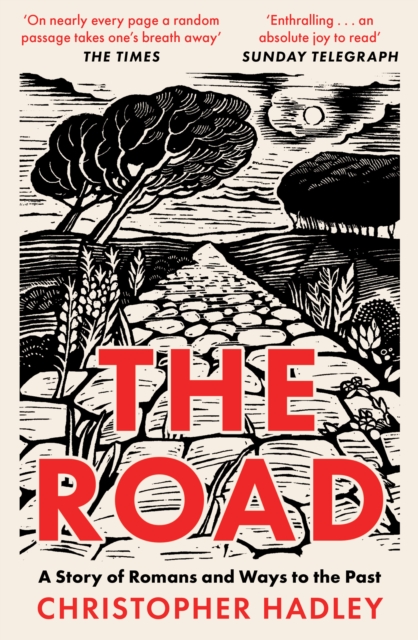 The Road : A Story of Romans and Ways to the Past, EPUB eBook