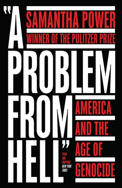 A Problem from Hell : America and the Age of Genocide, Paperback / softback Book