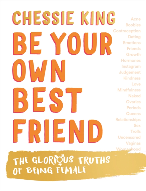 Be Your Own Best Friend : The Glorious Truths of Being Female, EPUB eBook