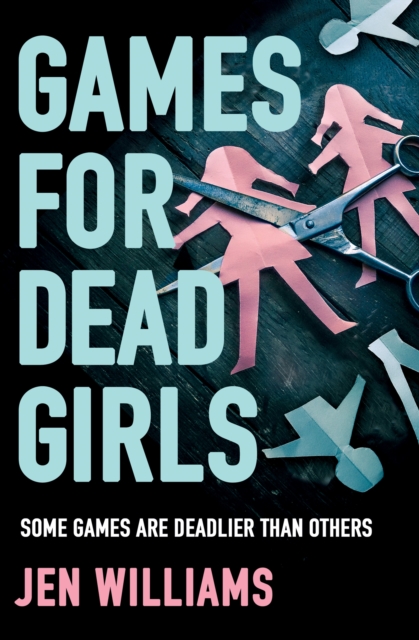 Games for Dead Girls, Paperback / softback Book