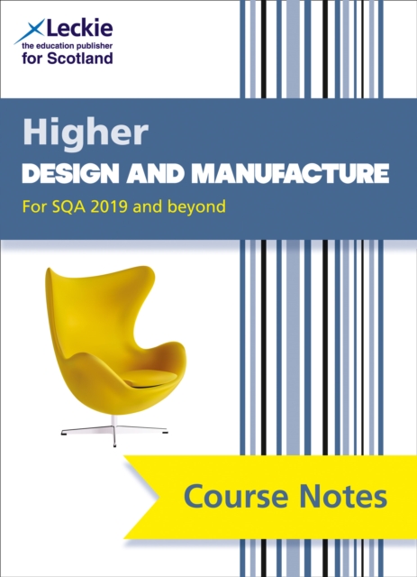 Higher Design and Manufacture (second edition) : Comprehensive Textbook to Learn Cfe Topics, Paperback / softback Book