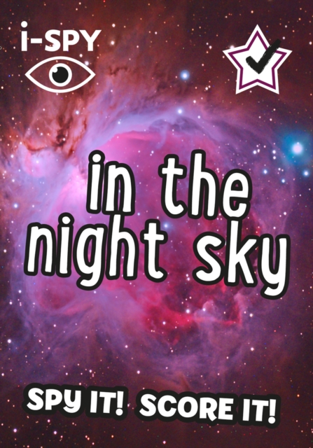 i-SPY In the Night Sky : Spy it! Score it!, Paperback / softback Book