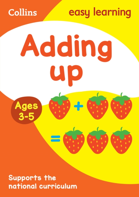 Adding Up Ages 3-5 : Ideal for Home Learning, Paperback / softback Book