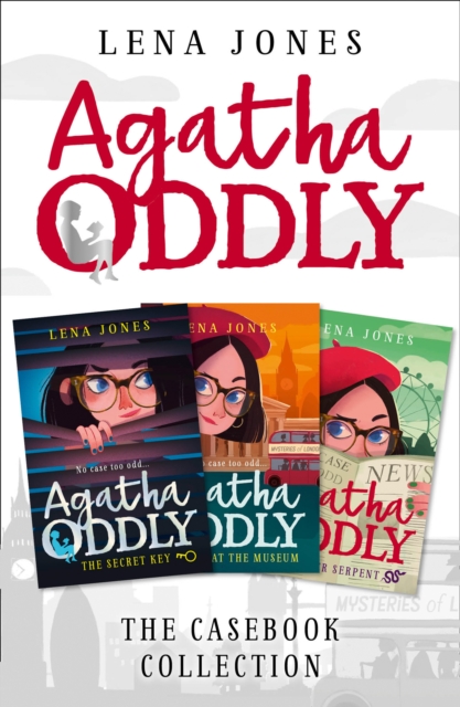 The Agatha Oddly Casebook Collection Books 1-3 : : The Secret Key, Murder at the Museum and The Silver Serpent, EPUB eBook