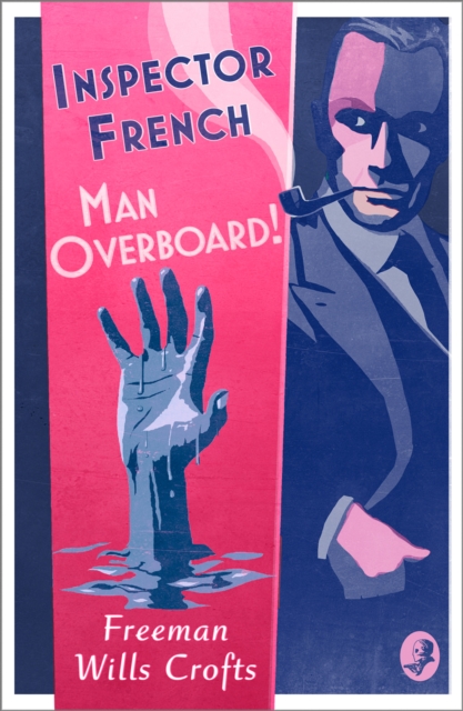 Inspector French: Man Overboard! (Inspector French, Book 12), EPUB eBook