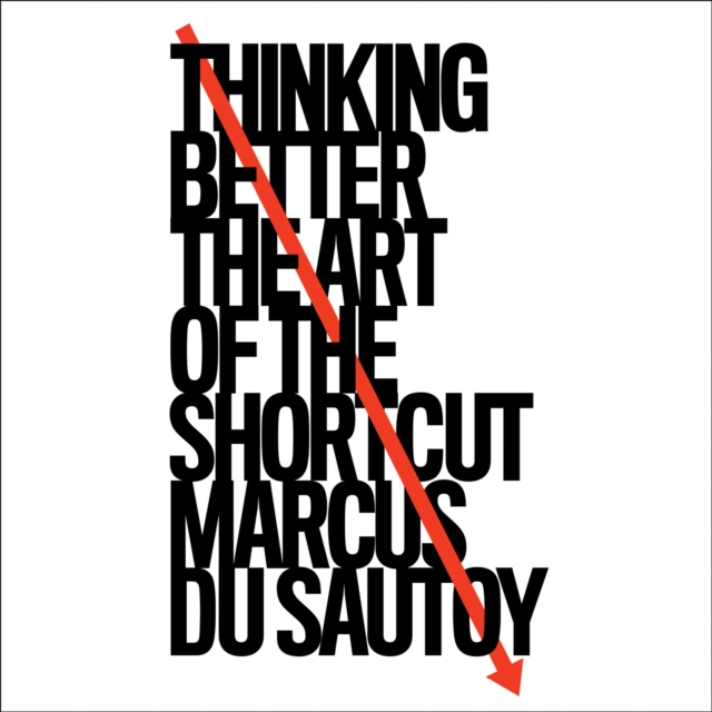 Thinking Better: The Art of the Shortcut, eAudiobook MP3 eaudioBook
