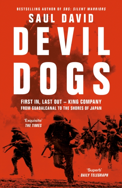 Japan:　Saul　Last　in,　from　King　Devil　David:　Telegraph　First　to　the　9780008395797:　Dogs　of　bookshop　Guadalcanal　Company　out　Shores