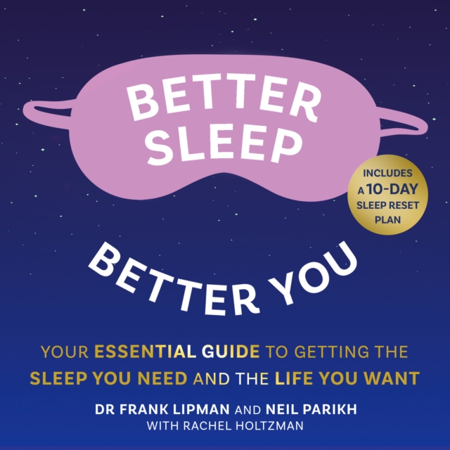 Better Sleep, Better You : Your No Stress Guide for Getting the Sleep You Need, and the Life You Want, eAudiobook MP3 eaudioBook