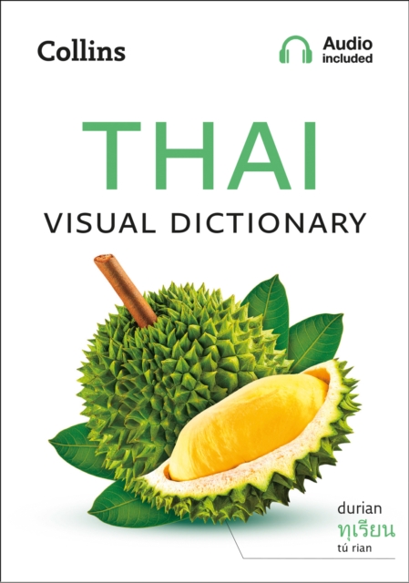 Thai Visual Dictionary : A Photo Guide to Everyday Words and Phrases in Thai, Paperback / softback Book