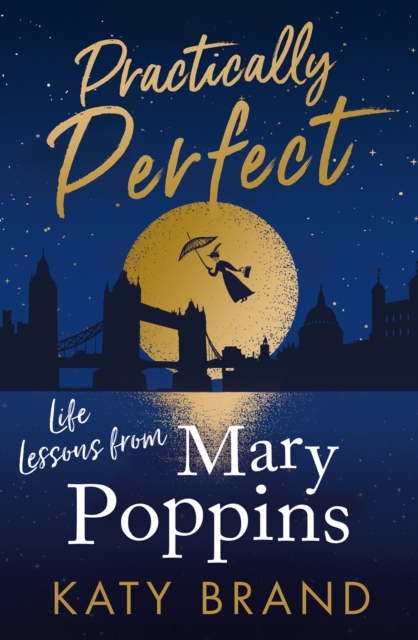 Practically Perfect: Life Lessons from Mary Poppins, EPUB eBook