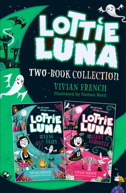 Lottie Luna 2-book Collection, Volume 2 : Lottie Luna and the Fang Fairy, Lottie Luna and the Giant Gargoyle, EPUB eBook
