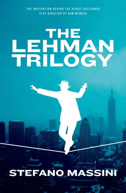 The Lehman Trilogy, Hardback Book