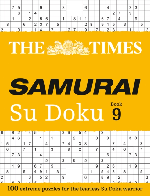 The Times Samurai Su Doku 9 : 100 Extreme Puzzles for the Fearless Su Doku Warrior, Paperback / softback Book