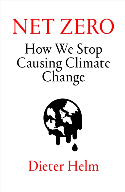 Net Zero : How We Stop Causing Climate Change, Hardback Book