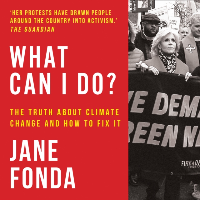 What Can I Do? : The Truth About Climate Change and How to Fix it, eAudiobook MP3 eaudioBook