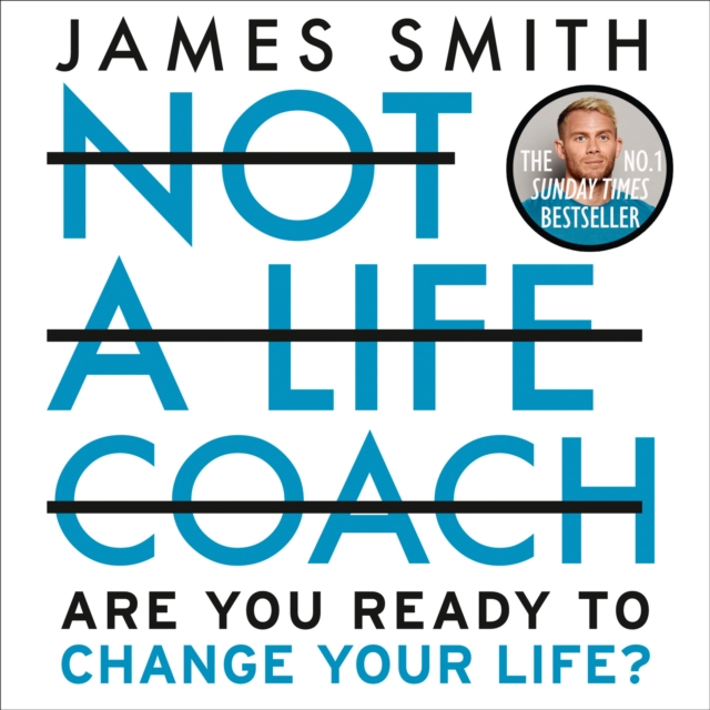 Not a Life Coach : Push Your Boundaries. Unlock Your Potential. Redefine Your Life., eAudiobook MP3 eaudioBook