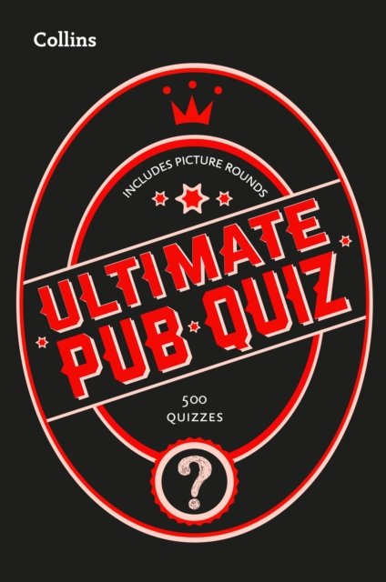 Collins Ultimate Pub Quiz: 10,000 easy, medium and difficult questions with picture rounds (Collins Puzzle Books), EPUB eBook