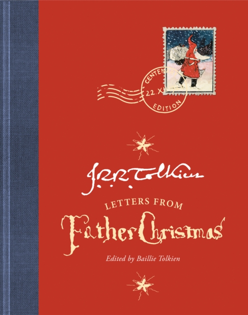Letters from Father Christmas : Centenary Edition, Hardback Book