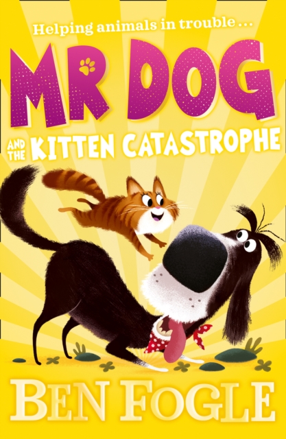 Mr Dog and the Kitten Catastrophe, Paperback / softback Book