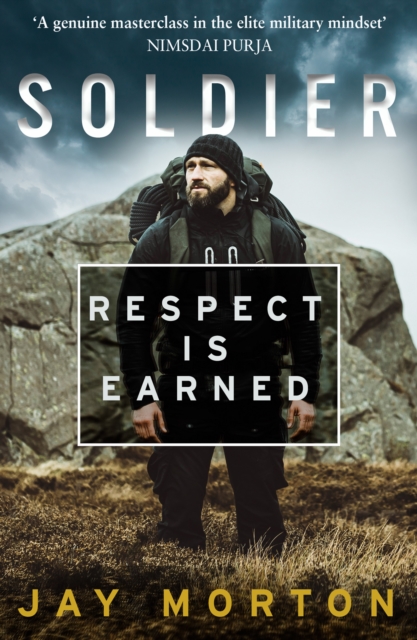 Soldier : Respect is Earned, Paperback / softback Book