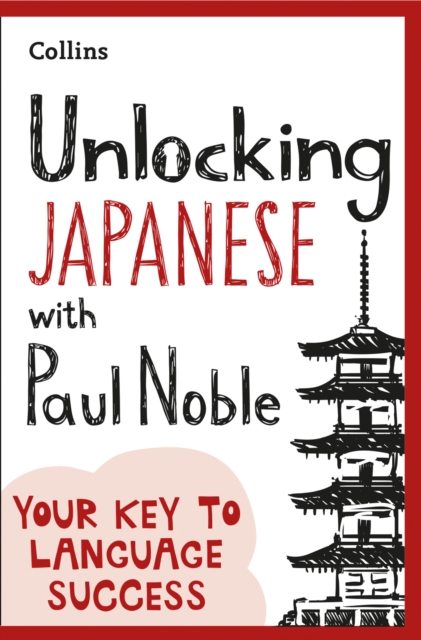 Unlocking Japanese with Paul Noble, Paperback / softback Book