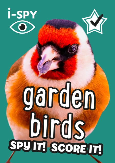 i-SPY Garden Birds : Spy it! Score it!, Paperback / softback Book