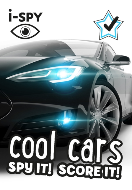 i-SPY Cool Cars : Spy it! Score it!, Paperback / softback Book