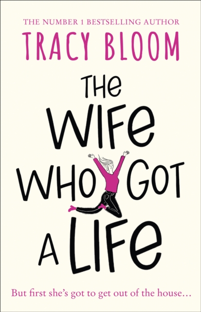The Wife Who Got a Life, Paperback / softback Book