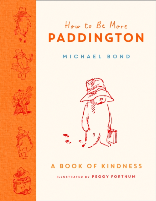 How to Be More Paddington: A Book of Kindness, EPUB eBook