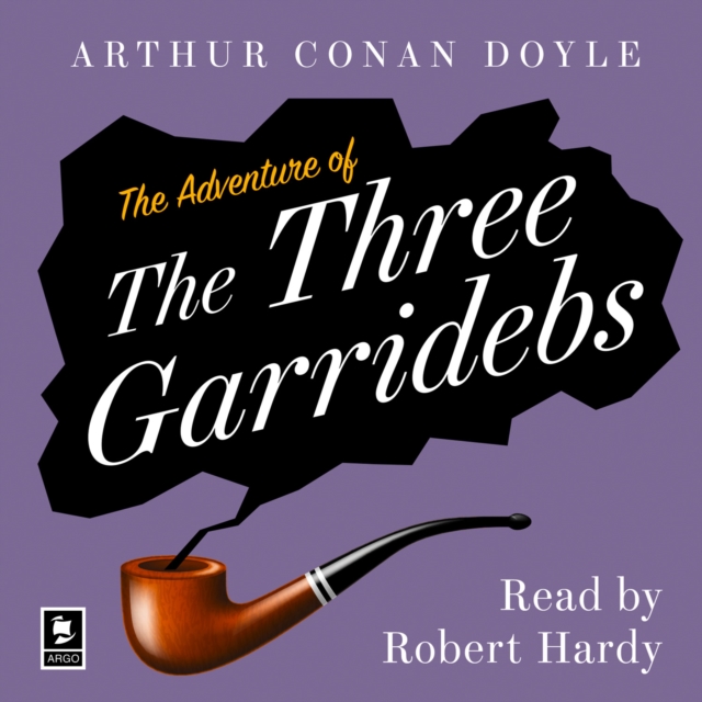 The Adventure of the Three Garridebs : A Sherlock Holmes Adventure, eAudiobook MP3 eaudioBook