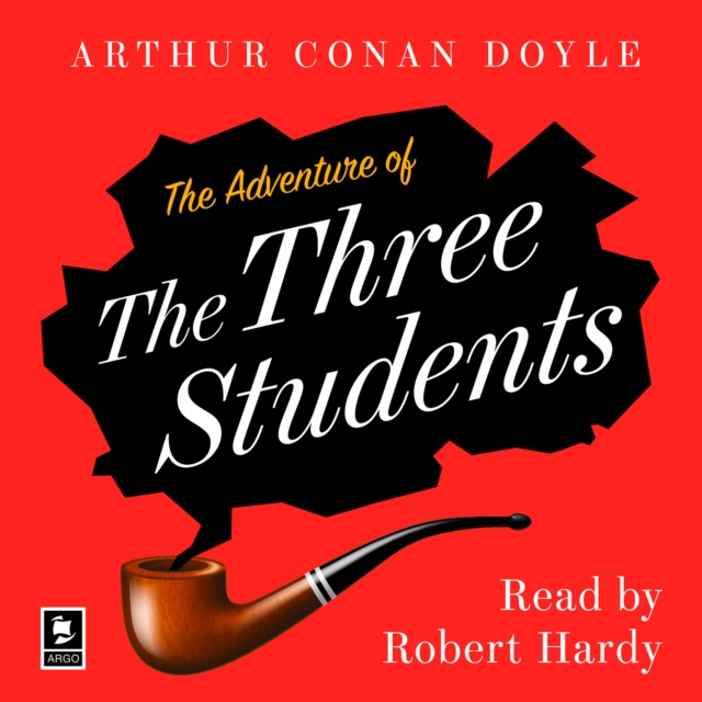 The Adventure of the Three Students : A Sherlock Holmes Adventure, eAudiobook MP3 eaudioBook