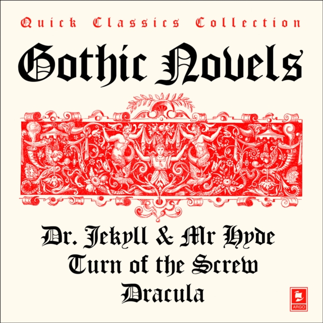 Quick Classics Collection: Gothic : Turn of the Screw, Dracula, the Strange Case of Dr Jekyll & Mr Hyde, eAudiobook MP3 eaudioBook