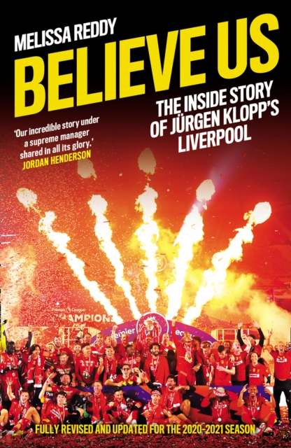 Believe Us : How JuRgen Klopp Transformed Liverpool into Title Winners, EPUB eBook