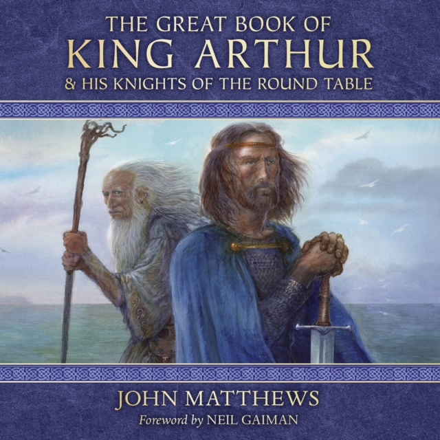 The Great Book of King Arthur and His Knights of the Round Table : A New Morte D'Arthur, eAudiobook MP3 eaudioBook