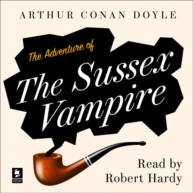 The Adventure of the Sussex Vampire : A Sherlock Holmes Adventure, eAudiobook MP3 eaudioBook