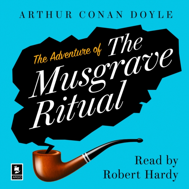 The Adventure of the Musgrave Ritual : A Sherlock Holmes Adventure, eAudiobook MP3 eaudioBook