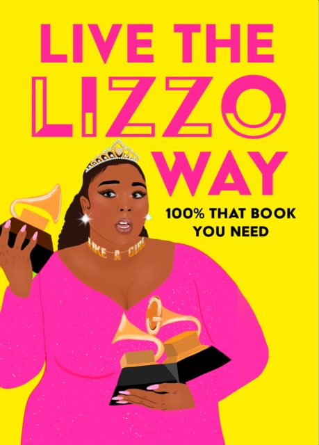 Live the Lizzo Way : 100% That Book You Need, EPUB eBook