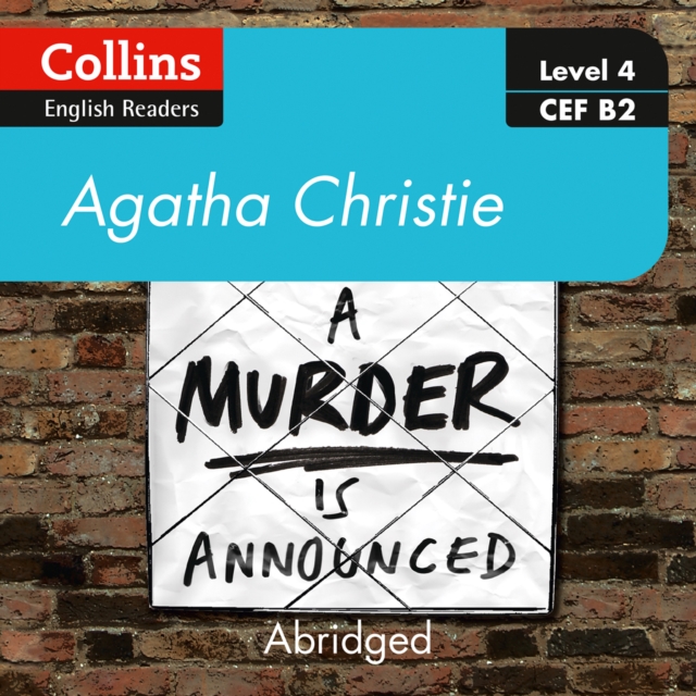 A murder is announced : Level 4 – Upper- Intermediate (B2), eAudiobook MP3 eaudioBook