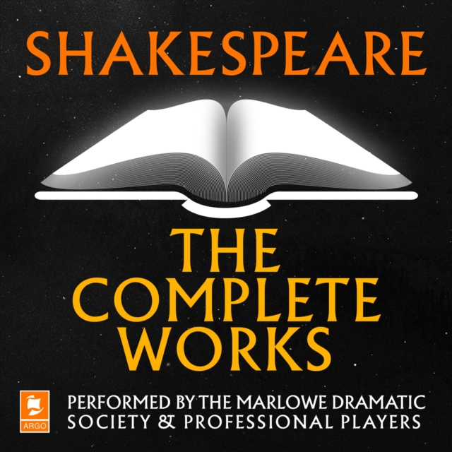 Shakespeare: The Complete Works (Argo Classics), eAudiobook MP3 eaudioBook