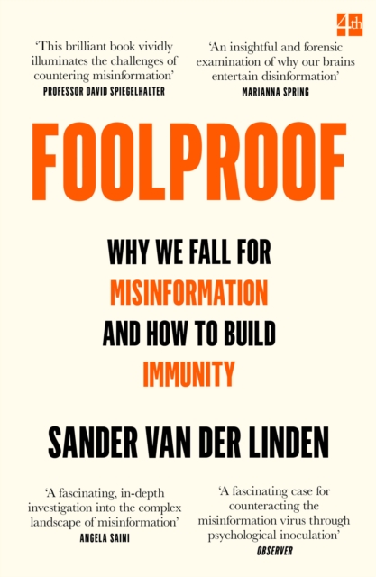 Foolproof : Why We Fall for Misinformation and How to Build Immunity, Paperback / softback Book